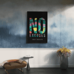 no excuses paveikslas ant drobės pakabintas